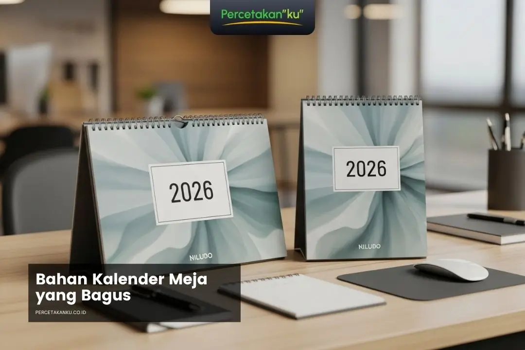 Bahan Kalender Meja Terbaik agar Kokoh, Tajam, dan Awet