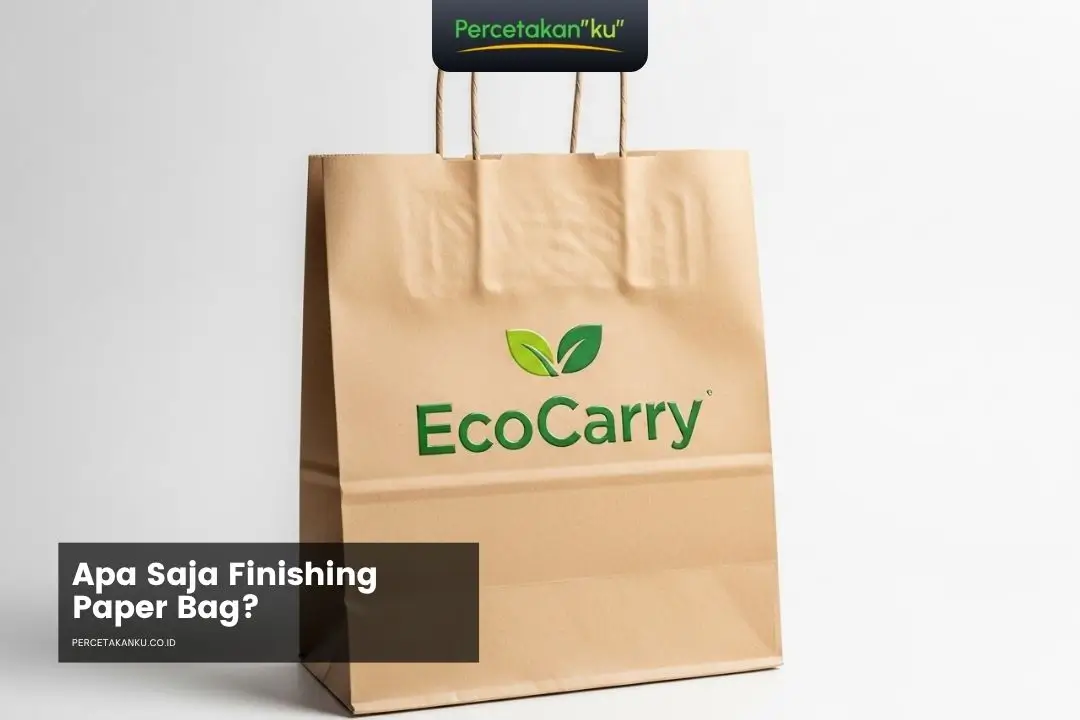 Finishing Paper Bag yang Membuat Kemasan Naik Kelas